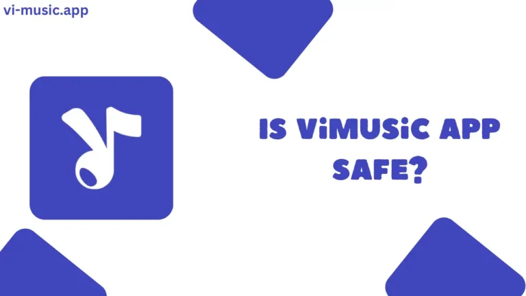 Is ViMusic App Safe?